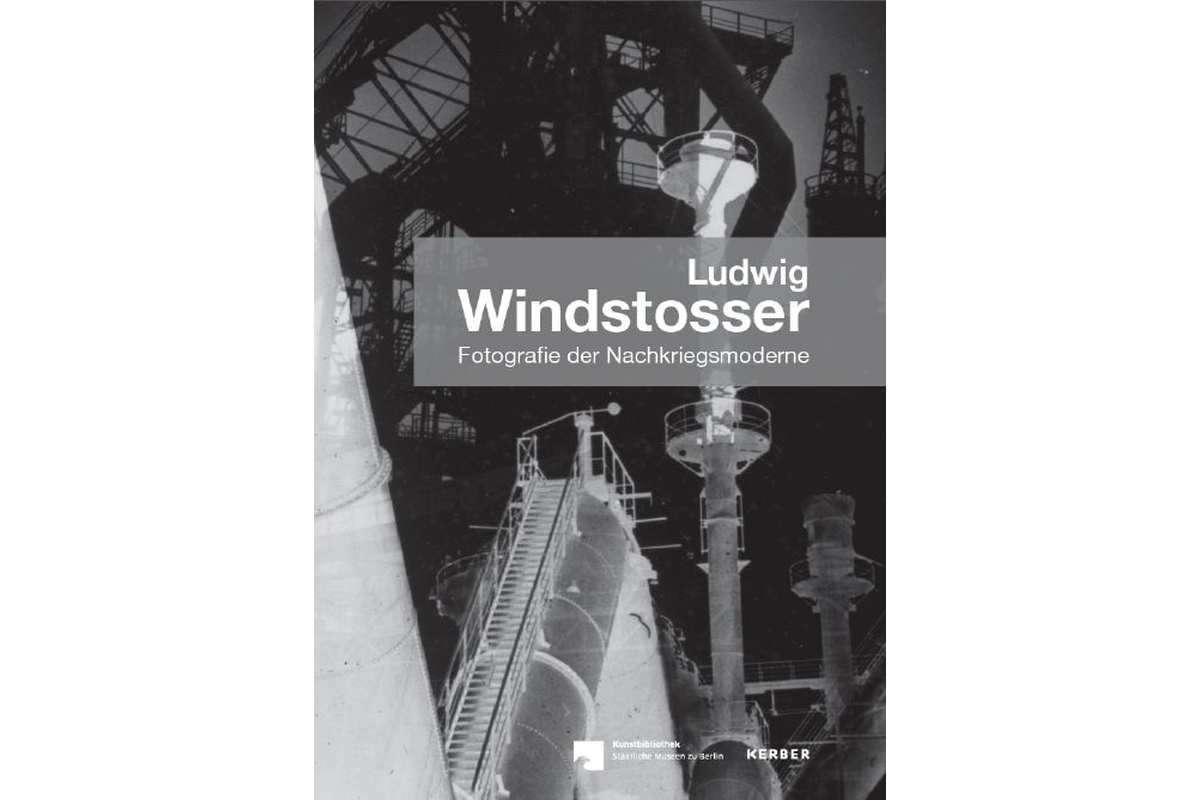 Ludwig Windstosser: Fotografie der Nachkriegsmoderne