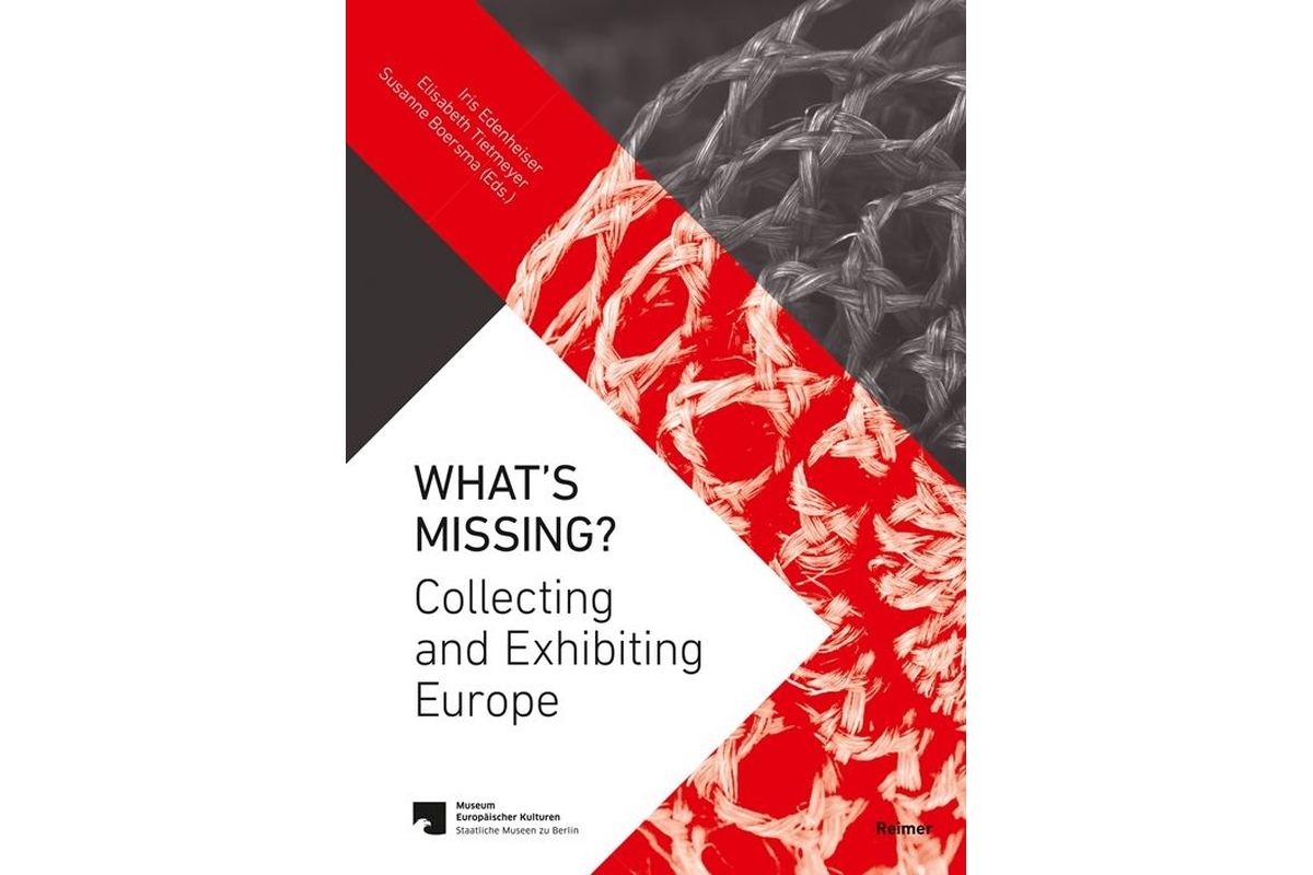 What's Missing? Collecting and Exhibiting Europe