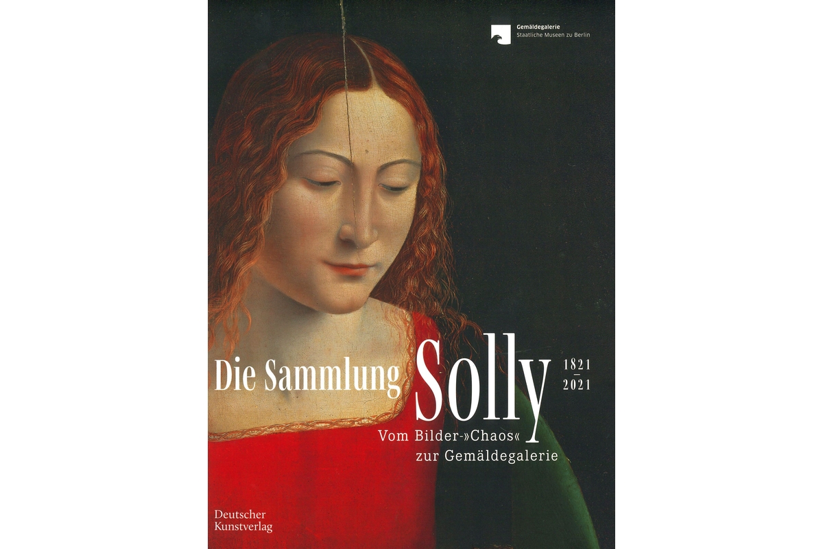 Die Sammlung Solly 1821-2021