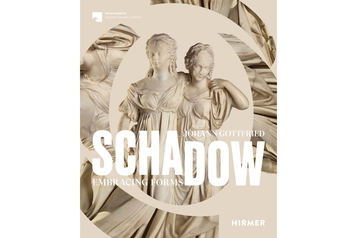 Johann Gottfried Schadow: Embracing Forms