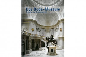 Das Bode-Museum: Projekte und Restaurierungen