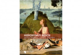Hieronymus Bosch und seine Bildwelt im 16. und 17. Jahrhundert