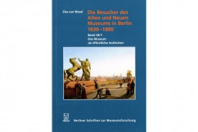 Die Besucher des Alten und Neuen Museums in Berlin 1830-1880