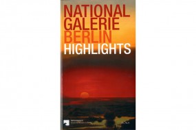 Nationalgalerie Berlin Highlights